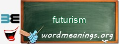 WordMeaning blackboard for futurism